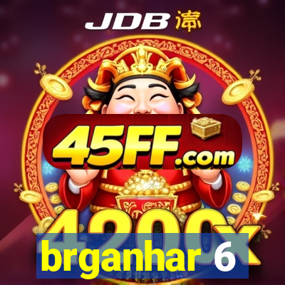 brganhar 6
